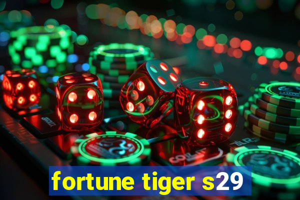 fortune tiger s29